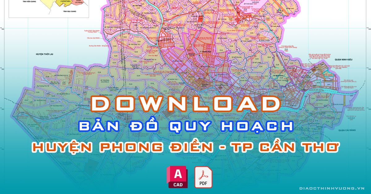 Download bản đồ quy hoạch huyện Phong Điền, TP Cần Thơ [PDF/CAD] mới nhất