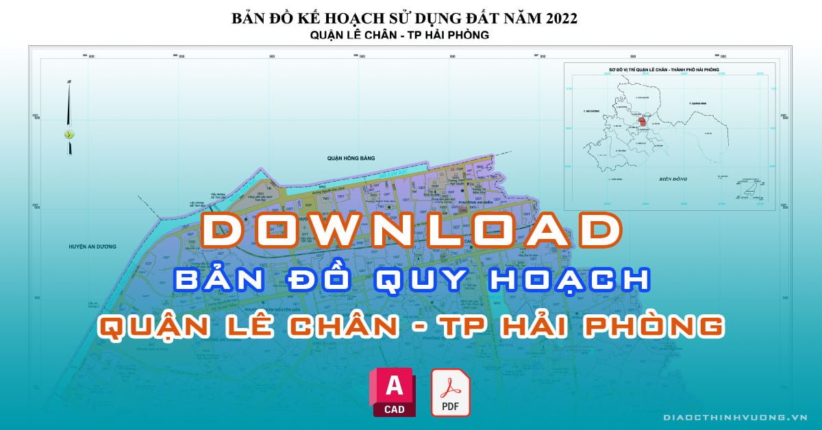 Download bản đồ quy hoạch quận Lê Chân, TP Hải Phòng [PDF/CAD] mới nhất