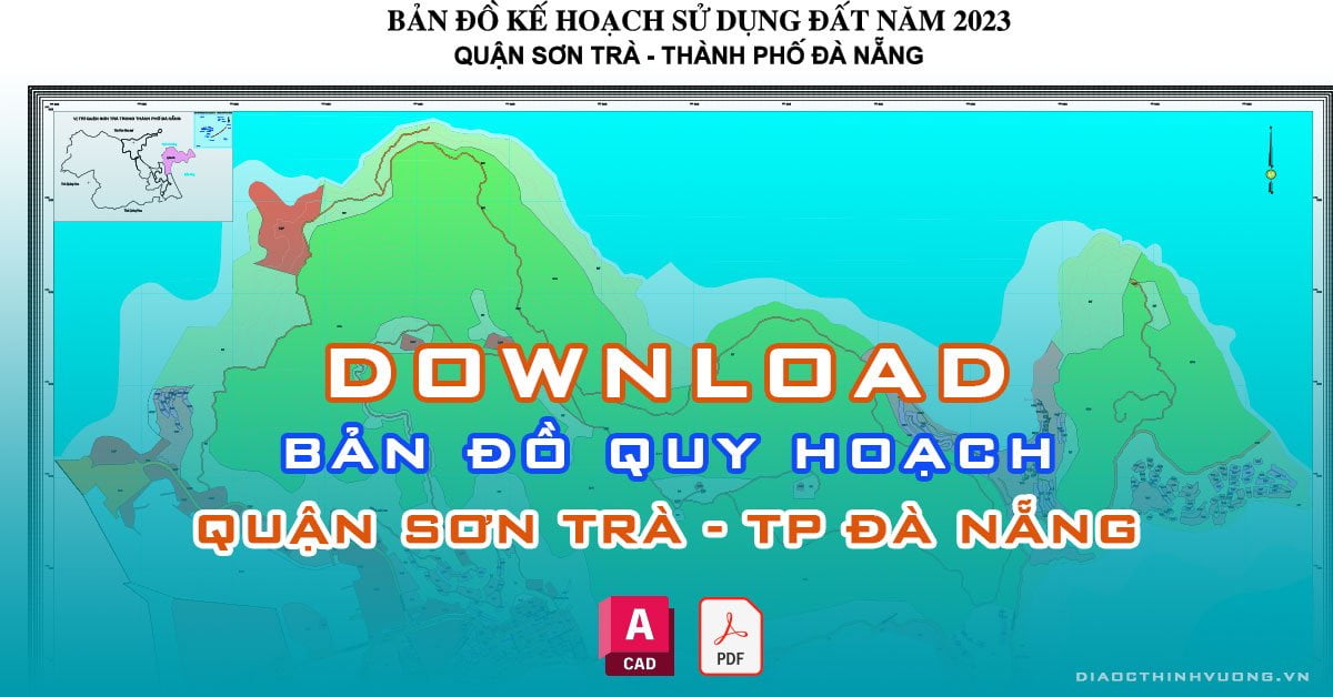 Download bản đồ quy hoạch quận Sơn Trà, TP Đà Nẵng [PDF/CAD] mới nhất
