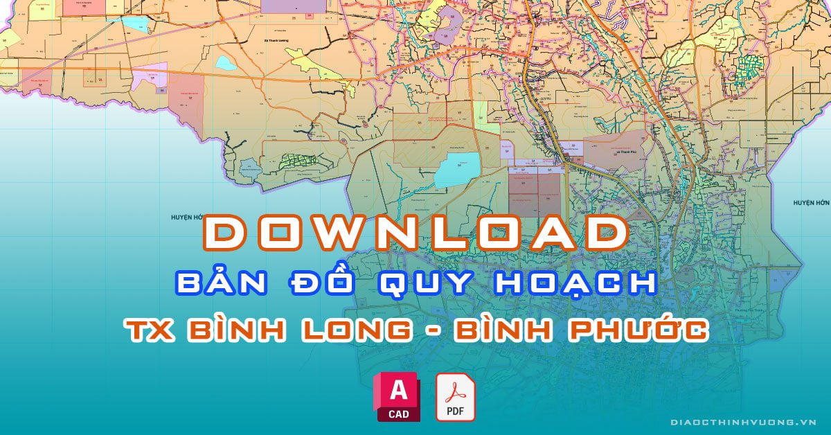 Download bản đồ quy hoạch TX Bình Long, Bình Phước [PDF/CAD] mới nhất