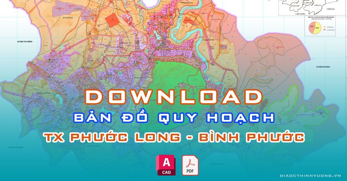 Download bản đồ quy hoạch thị xã Phước Long, Bình Phước [PDF/CAD] mới nhất