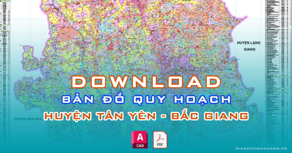 Download bản đồ quy hoạch huyện Tân Yên, Bắc Giang [PDF/CAD] mới nhất