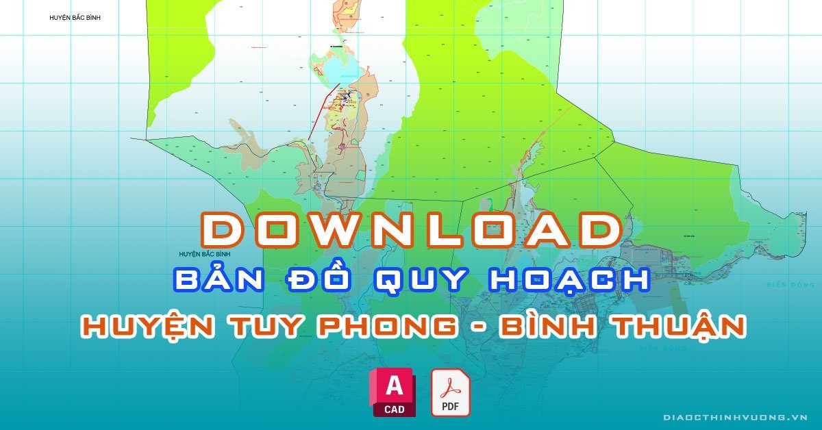 Download bản đồ quy hoạch huyện Tuy Phong, Bình Thuận [PDF/CAD] mới nhất