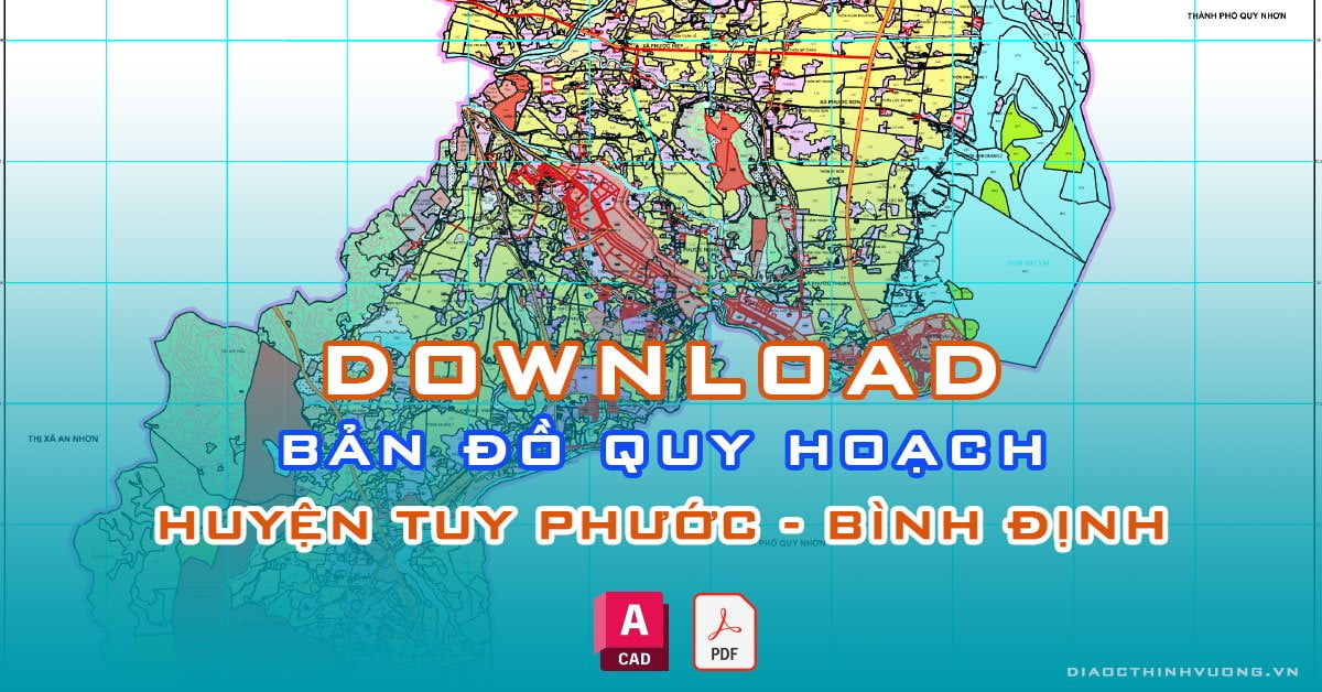 Download bản đồ quy hoạch huyện Tuy Phước, Bình Định [PDF/CAD] mới nhất