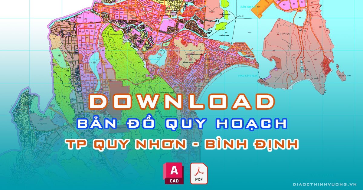 Download bản đồ quy hoạch TP Quy Nhơn, Bình Định [PDF/CAD] mới nhất