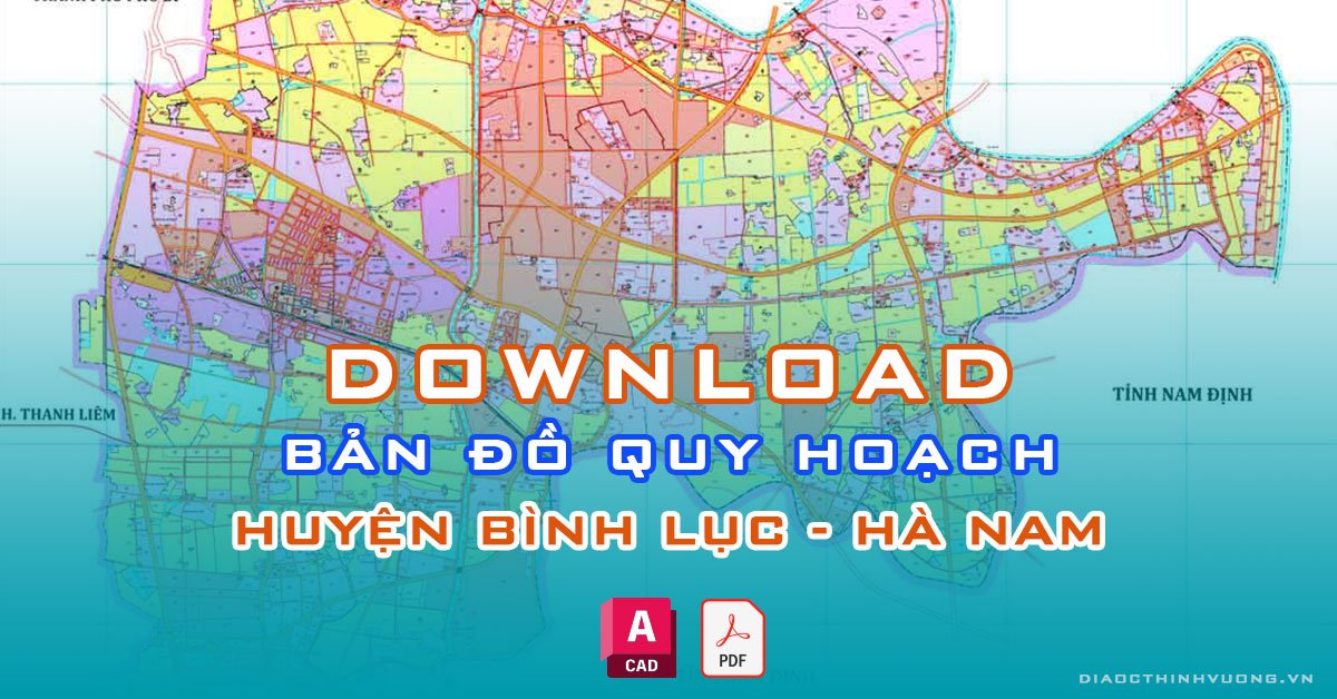 Download bản đồ quy hoạch huyện Bình Lục, Hà Nam [PDF/CAD] mới nhất