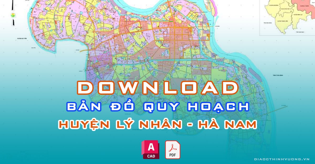 Download bản đồ quy hoạch huyện Lý Nhân, Hà Nam [PDF/CAD] mới nhất