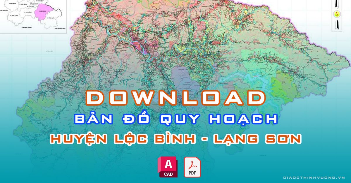 Download bản đồ quy hoạch huyện Lộc Bình, Lạng Sơn [PDF/CAD] mới nhất