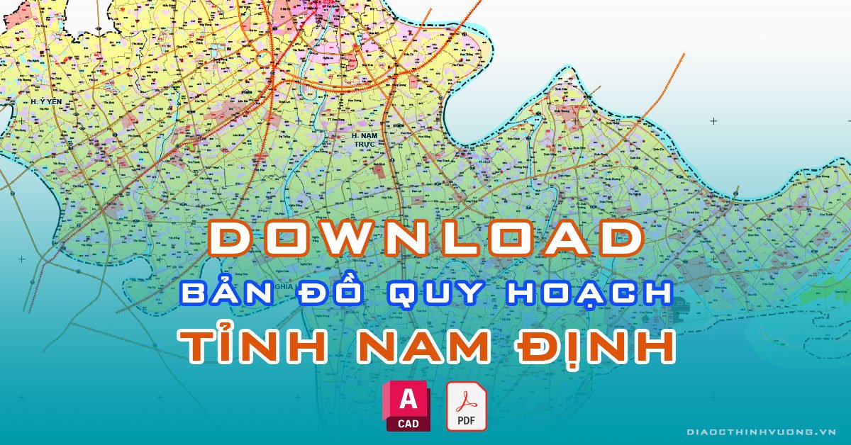 Download bản đồ quy hoạch tỉnh Nam Định [PDF/CAD] mới nhất