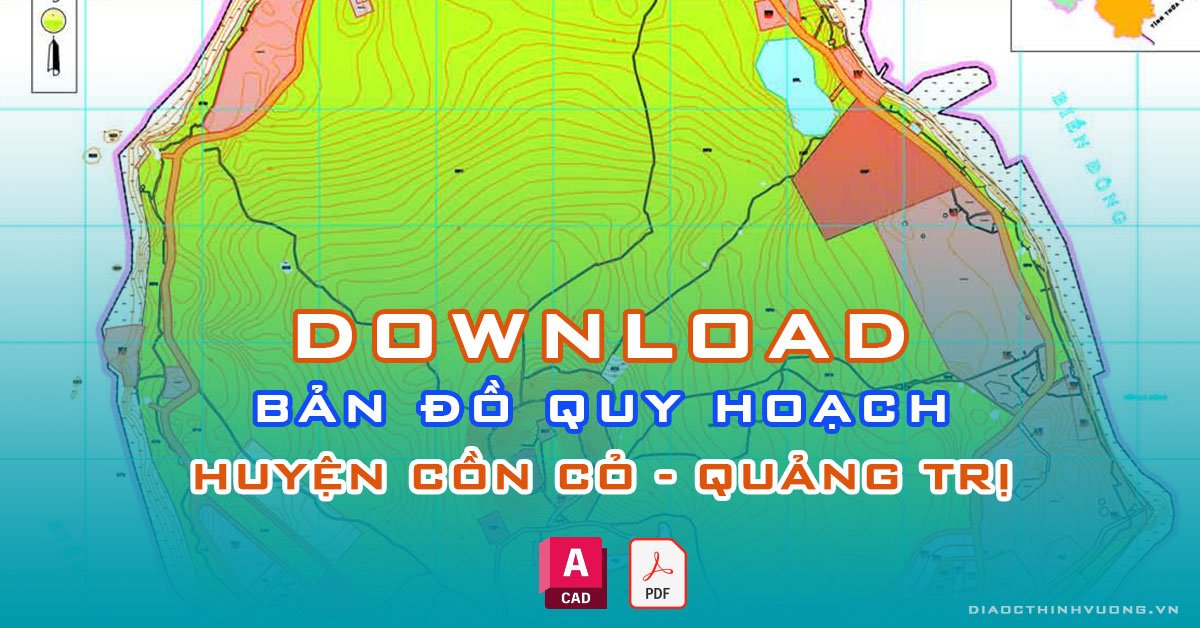 Download bản đồ quy hoạch huyện Cồn Cỏ, Quảng Trị [PDF/CAD] mới nhất