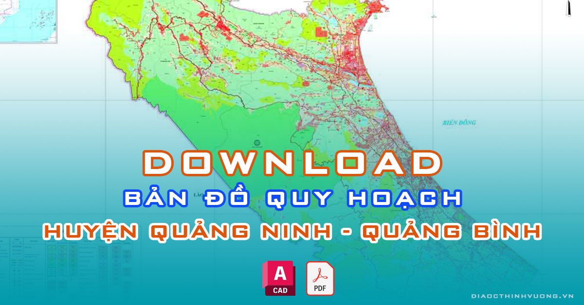 Download bản đồ quy hoạch huyện Quảng Ninh, Quảng Bình [PDF/CAD] mới nhất